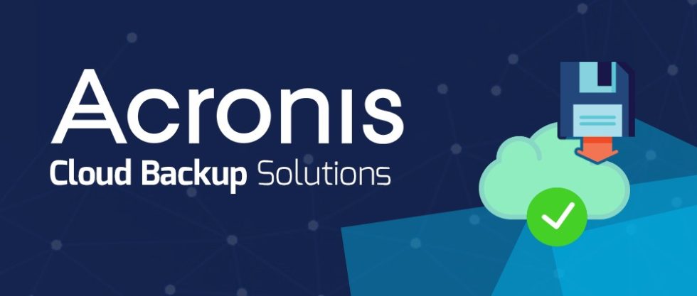 Acronis Cloud Backup Solution | Techno JE